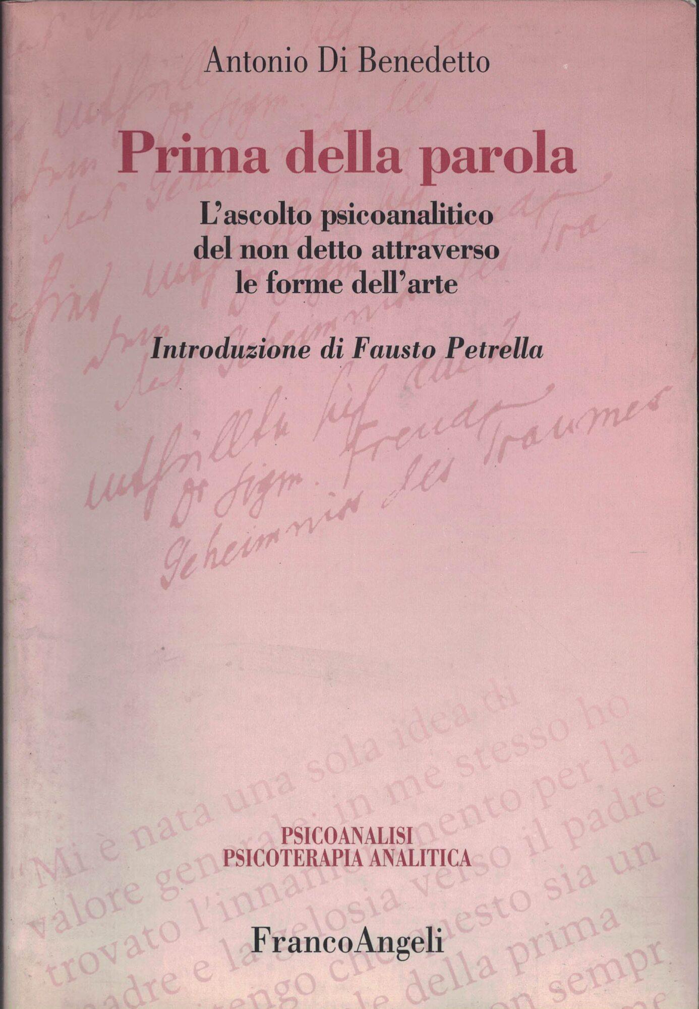 Prima della parola. L'ascolto psicoanalitico del non detto attraverso le forme dell'arte