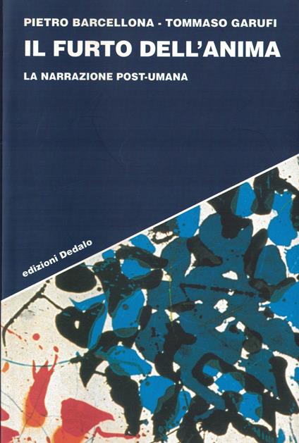 Il furto dell'anima. La narrazione post-umana - Pietro Barcellona - copertina