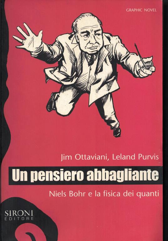 Un pensiero abbagliante. Niels Bohr e la fisica dei quanti - copertina