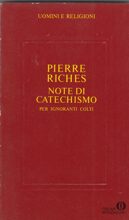Note di catechismo per ignoranti colti - Pierre Riches - copertina