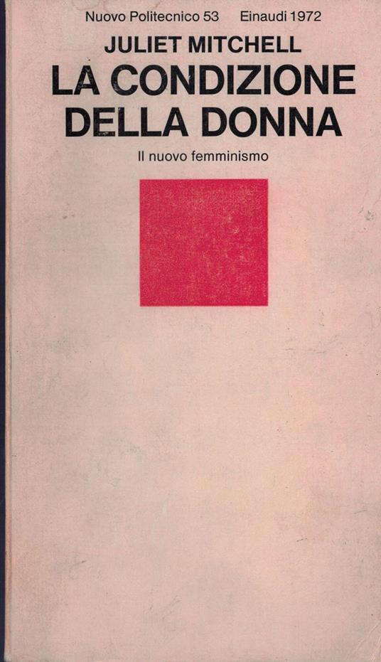 La condizione della donna - Juliet Mitchell - copertina