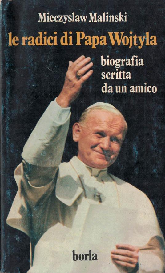 Le radici di papa Wojtyla - Mieczyslaw Malinski - copertina