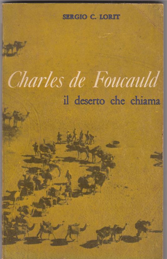 Charles de Foucauld - il deserto che chiama - Sergio C. Lorit - copertina