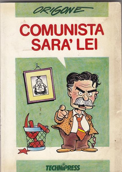 Comunista sarà lei - Origone - copertina