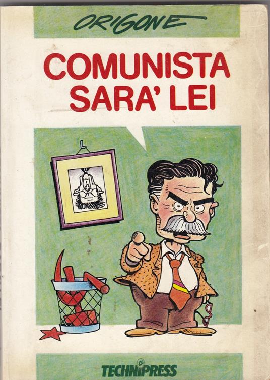 Comunista sarà lei - Origone - copertina