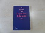 La passione della realtà. Saggio sul fare filosofico