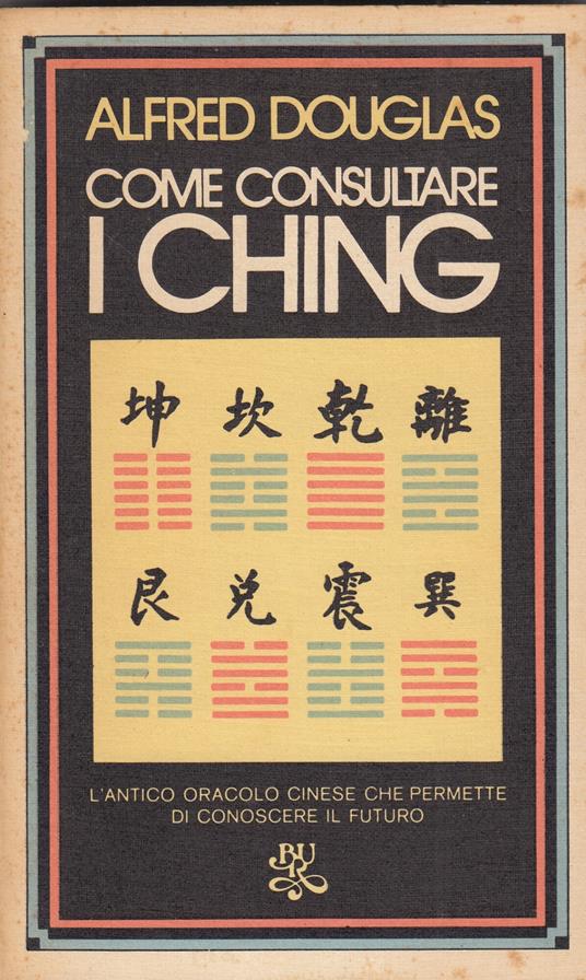 Come consultare I Ching - Alfred Douglas - copertina