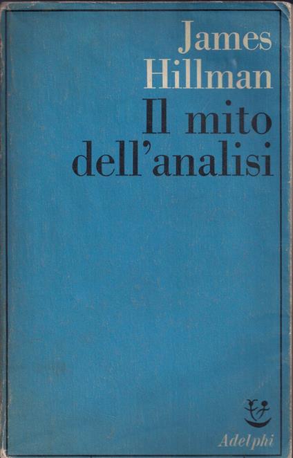 Il mito dell'analisi - James Hillman - copertina