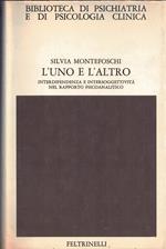 L' uno e l'altro. Interdipendenza e intersoggettività nel rapporto psicoanalitico