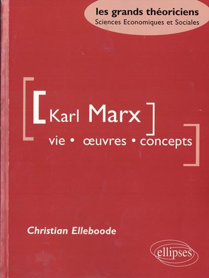 Marx Karl - Vie, oeuvres, concepts - copertina