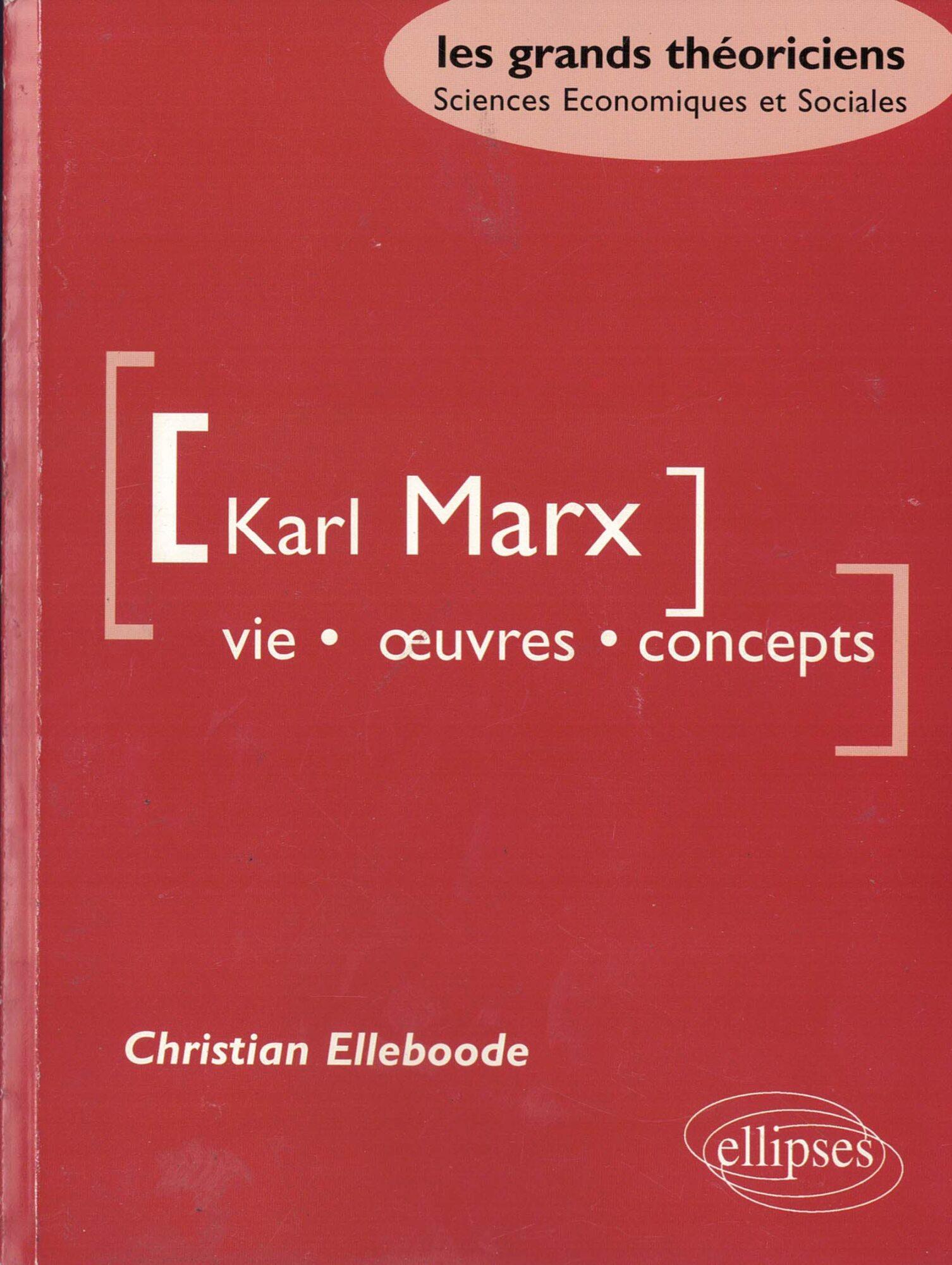 Marx Karl - Vie, oeuvres, concepts