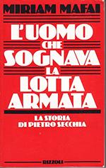 L' uomo che sognava la lotta armata