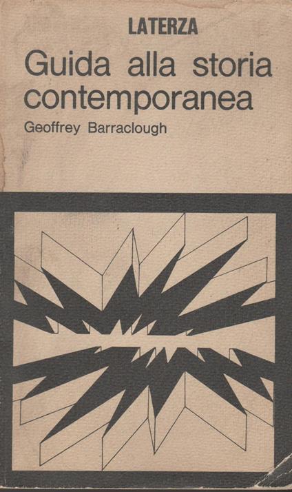 Guida Alla Storia Contemporanea - Geoffrey Barraclough - copertina