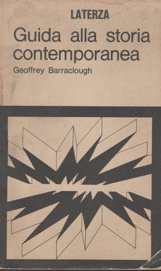 Guida Alla Storia Contemporanea - Geoffrey Barraclough - copertina