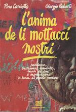 L' anima de li mottacci nostri. Parolacce, bestemmie inventate, modi di dire e imprecazioni in bocca al popolo romano