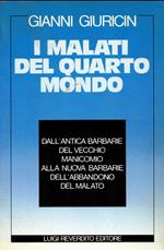 I malati del quarto mondo