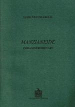Manzianeide. Immagini ritrovate