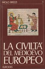 La civiltà del medioevo europeo. Opera completa Vol. I-IV