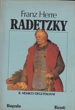 RADETZKY - Il nemico degl'Italiani