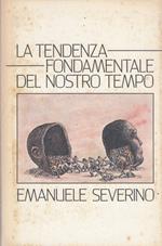 La tendenza fondamentale del nostro tempo