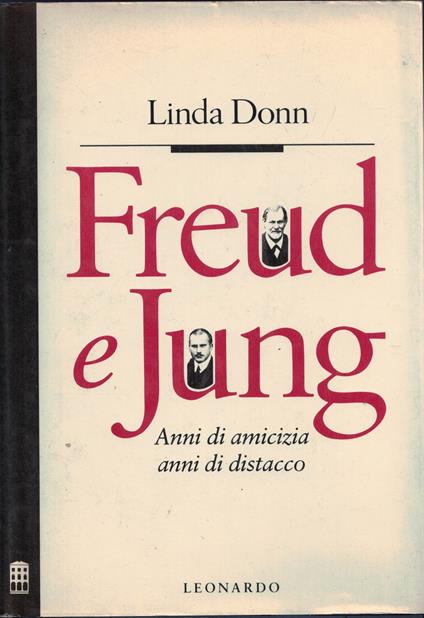 Freud e Jung. Anni di amicizia, anni di distacco - copertina