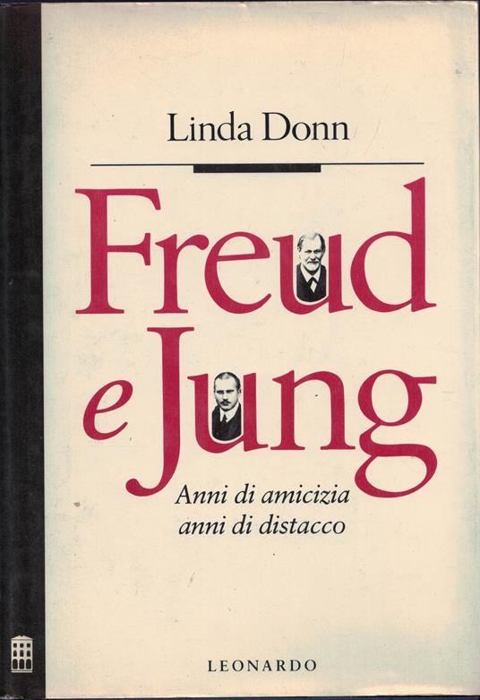 Freud e Jung. Anni di amicizia, anni di distacco - copertina