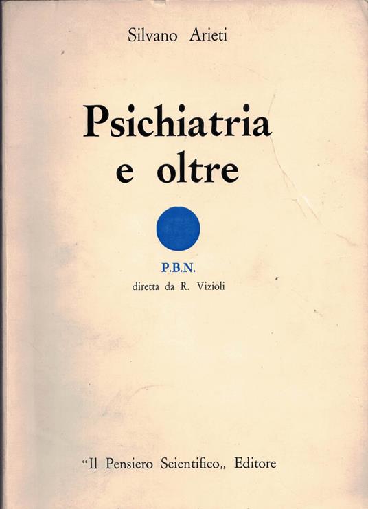 Psichiatria e oltre - Silvano Arieti - copertina