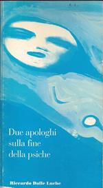Due apologhi sulla fine della psiche
