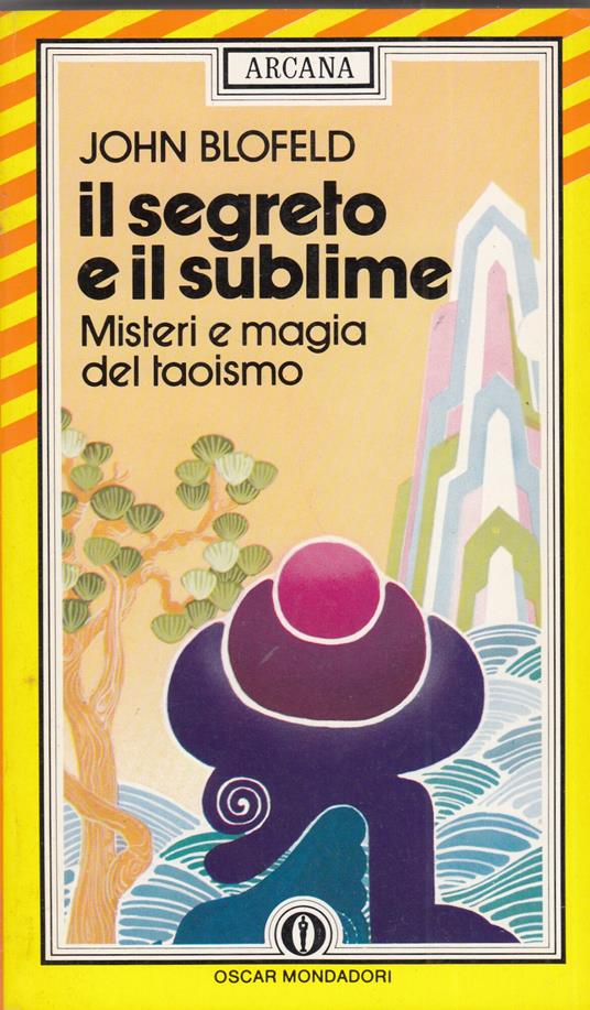 Il segreto e il sublime - John Blofeld - copertina
