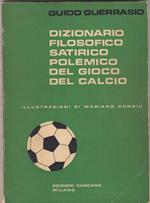 Dizionario filosofico, satirico, polemico del gioco del calcio