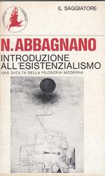 Introduzione All'Esistenzialismo. Una Svolta Della Filosofia Moderna