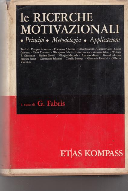 Le ricerche motivazionali principi metodologia applicazioni - copertina