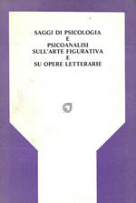 Saggi Di Psicologia E Psicoanalisi Sull ' Arte Figurativa E Su Opere Letterarie