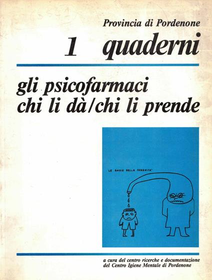 I quaderni-gli psicofarmaci chi li dà/chi li prende - copertina