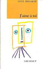 J'aime à toi