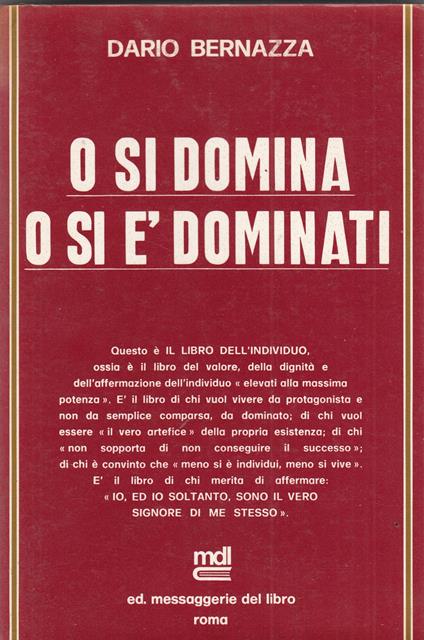O Si Domina O Si E'Dominati - Dario Bernazza - copertina