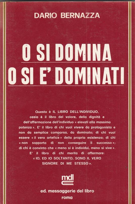 O Si Domina O Si E'Dominati - Dario Bernazza - copertina