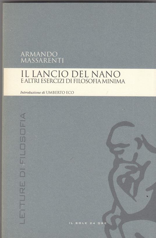 Il lancio del nano e altri esercizi di filosofia minima. Letture di filosofia 3 - Armando Massarenti - copertina