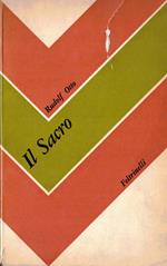 Il sacro-L'irrazionale nella idea del divino e la sua relazione al razionale
