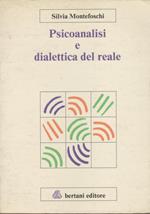 Psicoanalisi e dialettica del reale