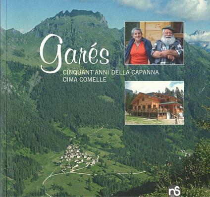 Gares. Cinquant'anni della Capanna Cima Comelle - copertina