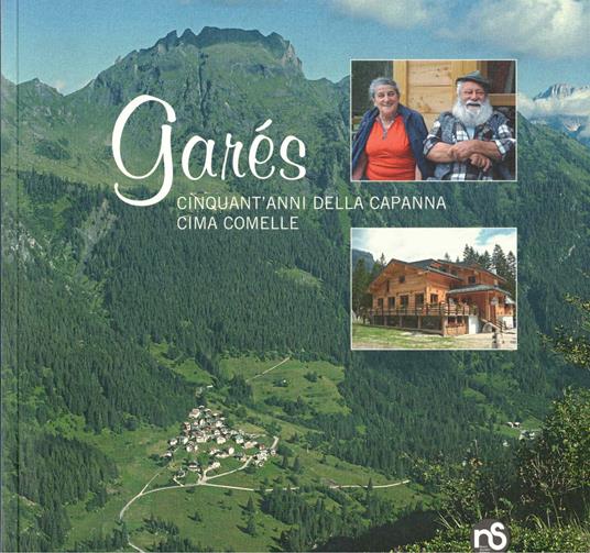 Gares. Cinquant'anni della Capanna Cima Comelle - copertina