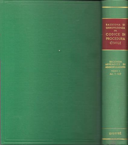 RASSEGNA DI GIURISPRUDENZA SUL CODICE DI PROCEDURA CIVILE - LIBRO I, II , Tomo primo (art. 1 - 162) Tomo secondo (art. 163 - 473) 2 VOLUMI - Mario Stella Richter - copertina