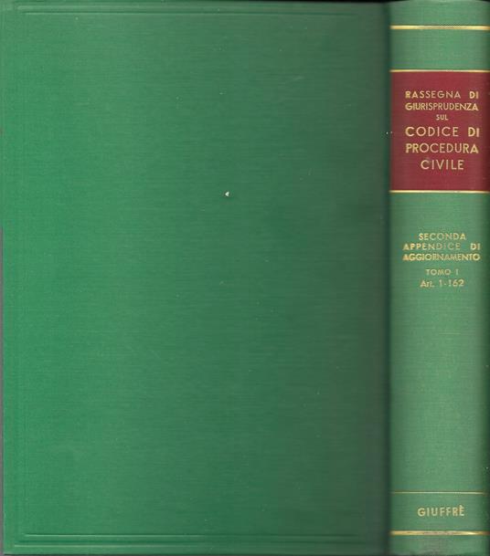 RASSEGNA DI GIURISPRUDENZA SUL CODICE DI PROCEDURA CIVILE - LIBRO I, II , Tomo primo (art. 1 - 162) Tomo secondo (art. 163 - 473) 2 VOLUMI - Mario Stella Richter - copertina