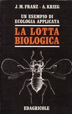 La lotta biologica. Un esempio di ecologia applicata