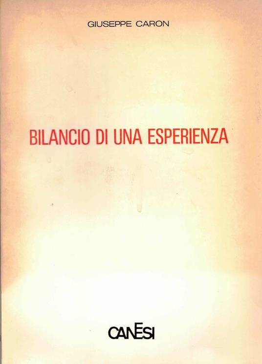 Bilancio di una esperienza - Giuseppe Caron - copertina