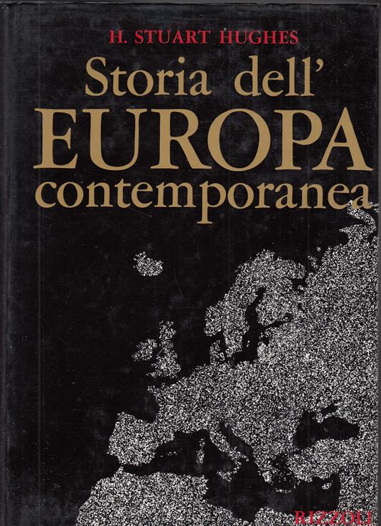 Storia dell'Europa contemporanea - H. Stuart Hughes - copertina