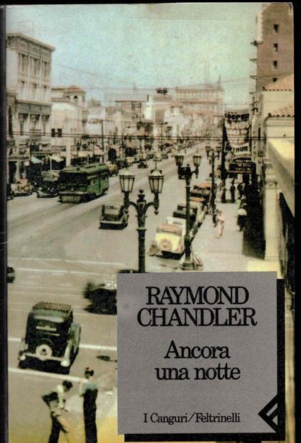 Ancora una notte - Raymond Chandler - copertina