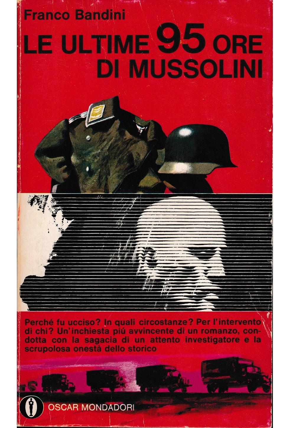 Le ultime 95 ore di Mussolini