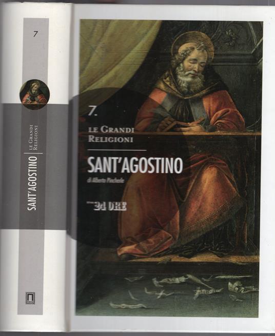 LE GRANDI RELIGIONI.Sant'agostino. VOL 7 - Alberto Pincherle - copertina